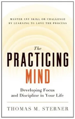The Practicing Mind