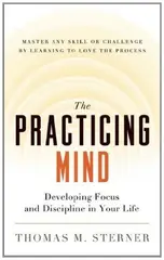 The Practicing Mind