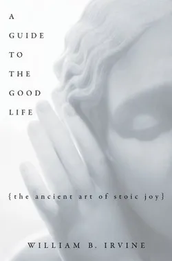 A Guide to the Good Life