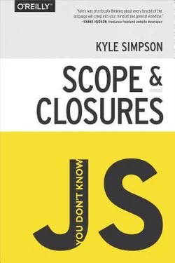 You Don’t Know JS - Scope & Closures