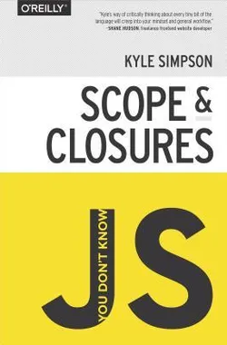 You Don’t Know JS - Scope & Closures