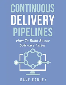 Continuous Delivery Pipelines