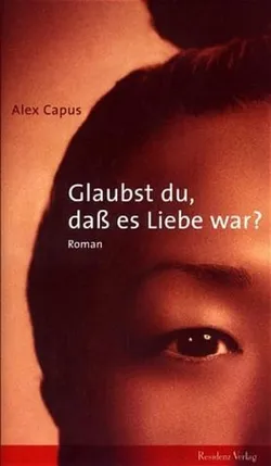 Glaubst du, dass es Liebe war?